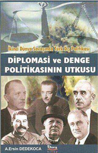 Diplomasi ve Denge Politikasının Utkusu - Barış Kitap