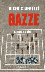 Direniş Mektebi Gazze - Yüzleşme Yayınları