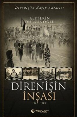 Direnişin İnşası 1967 - 1982 - 1