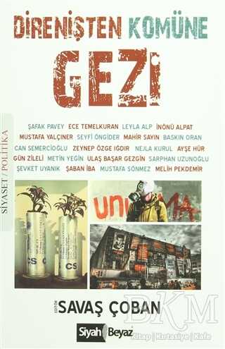 Direnişten Komüne Gezi - Siyah Beyaz Yayınları