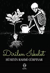 Dirilen İskelet - Tema Yayınları