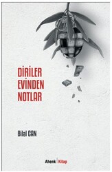 Diriler Evinden Notlar - Ahenk Kitap