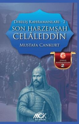 Diriliş Kahramanları 2 - Son Harzemşah Celaleddin - 1