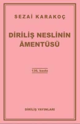 Diriliş Neslinin Amentüsü - 1