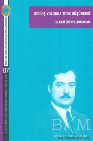 Diriliş Yolunda Türk Düşüncesi - Türk Kültürünü Araştırma Enstitüsü