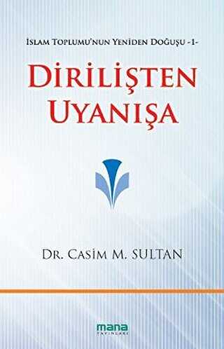 Dirilişten Uyanışa - Mana Yayınları