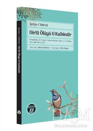 Dirilt Ölüyü O Kalbindir - Büyüyen Ay Yayınları