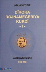 Diroka Rojnamegeriya Kurdi 1 - J&J Yayınları