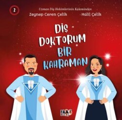Diş Doktorum Bir Kahraman - Tilki Kitap