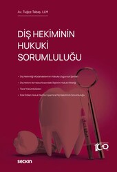 Diş Hekiminin Hukuki Sorumluluğu - Seçkin Yayıncılık