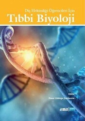 Diş Hekimliği Öğrencileri İçin Tıbbi Biyoloji - Nobel Tıp Kitabevi