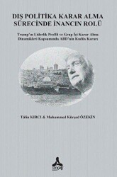 Dış Politika Karar Alma Sürecinde İnancın Rolü - 2
