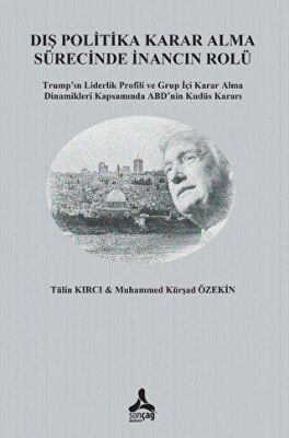 Dış Politika Karar Alma Sürecinde İnancın Rolü - 2