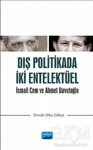 Dış Politikada İki Entelektüel - İsmail Cem ve Ahmet Davutoğlu
