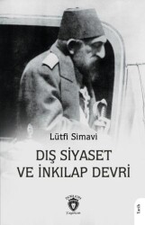 Dış Siyaset ve İnkılap Devri - Dorlion Yayınları