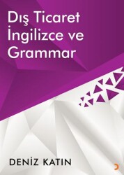 Dış Ticaret İngilizce ve Grammar - Cinius Yayınları