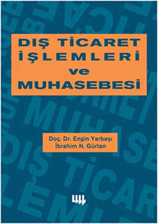 Dış Ticaret İşlemleri ve Muhasebesi - Literatür Yayıncılık