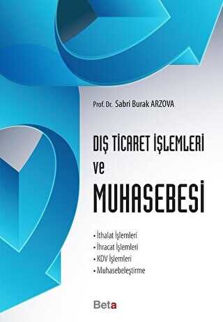 Dış Ticaret İşlemleri ve Muhasebesi - Beta Yayınevi