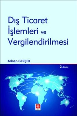 Dış Ticaret İşlemleri ve Vergilendirilmesi - 1