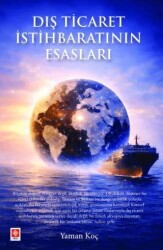 Dış Ticaret İstihbaratının Esasları - Ekin Basım Yayın