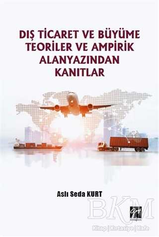Dış Ticaret ve Büyüme Teoriler ve Ampirik Alanyazından Kanıtlar - 1