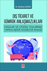 Dış Ticaret ve Gümrük Anlaşmazlıkları - Ekin Basım Yayın
