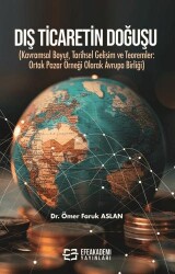 Dış Ticaretin Doğuşu - Efe Akademi Yayınları