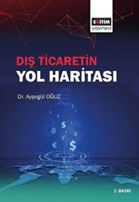 Dış Ticaretin Yol Haritası - 1