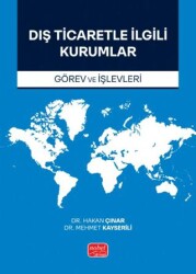DIŞ TİCARETLE İLGİLİ KURUMLAR Görev ve İşlevleri - Nobel Bilimsel Eserler