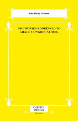 Discourses Addressed to Mixed Congregations - 1