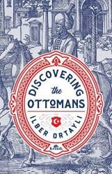 Discovering The Ottomans - Kronik Kitap