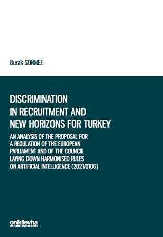 Discrimination in Recruitment and New Horizons for Turkey