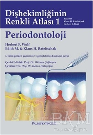 Dişhekimliğinin Renkli Atlası 1 - Periodontoloji - Palme Yayıncılık
