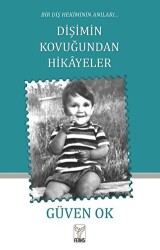 Dişimin Kovuğundan Hikayeler - Feniks Yayınları