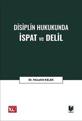 Disiplin Hukukunda İspat ve Delil - Adalet Yayınevi
