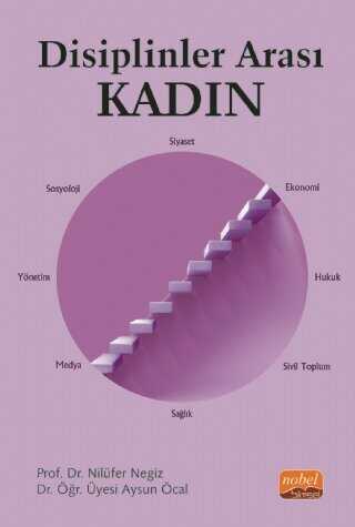 Disiplinler Arası Kadın - Nobel Akademik Yayıncılık