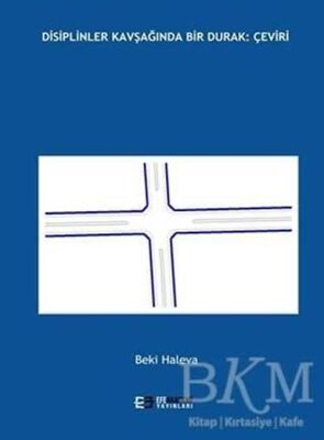 Disiplinler Kavşağında Bir Durak: Çeviri - 1