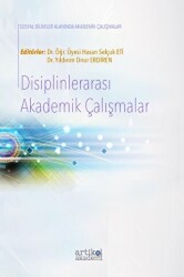 Disiplinlerarası Akademik Çalışmalar - Artikel Akademi
