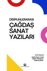Disiplinlerarası Çağdaş Sanat Yazıları - Myrina Yayınları