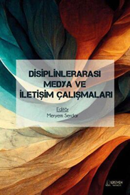 Disiplinlerarası Medya ve İletişim Çalışmaları - 1