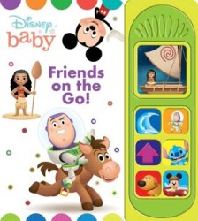 Disney Baby Mickey Mouse, Buzz Lightyear, Moana, And More!: Friends On the Go! - Pi Kids