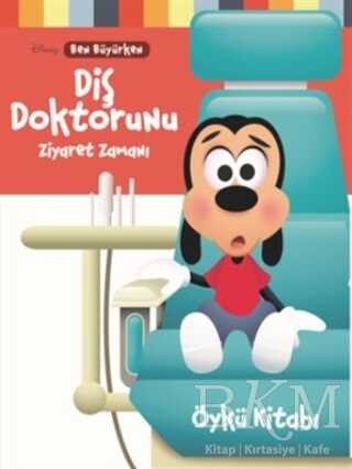 Disney Ben Büyürken - Diş Doktorunu Ziyaret Zamanı