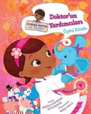 Disney Doktor Dottie Doktor’un Yardımcıları Öykü Kitabı