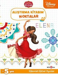 Disney Eğitsel Prenses Elena Alıştırma Kitabım Noktalar - Beta Kids