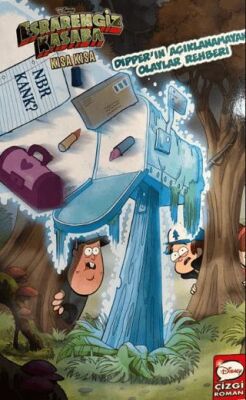 Disney Esrarengiz Kasaba - Kısa Kısa Dipper`ın Açıklanamayan Olaylar Rehberi - 1