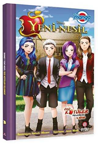 Disney Manga - Yeni Nesil: Özü Kötüler Üçlemesi 3. Kitap