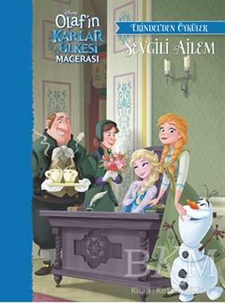 Disney Olaf’ın Karlar Ülkesi Macerası - Sevgili Ailem - Erindel’den Öyküler