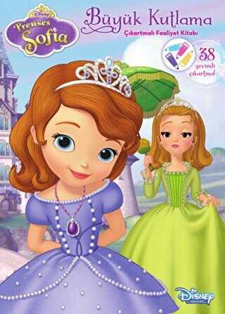 Disney Prenses Sofia : Büyük Kutlama Çıkartmalı Faaliyet Kitabı