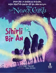 Disney The Never Girls Sihirli Bir An - Doğan Çocuk