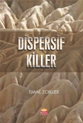 Dispersif Killer - Nobel Bilimsel Eserler